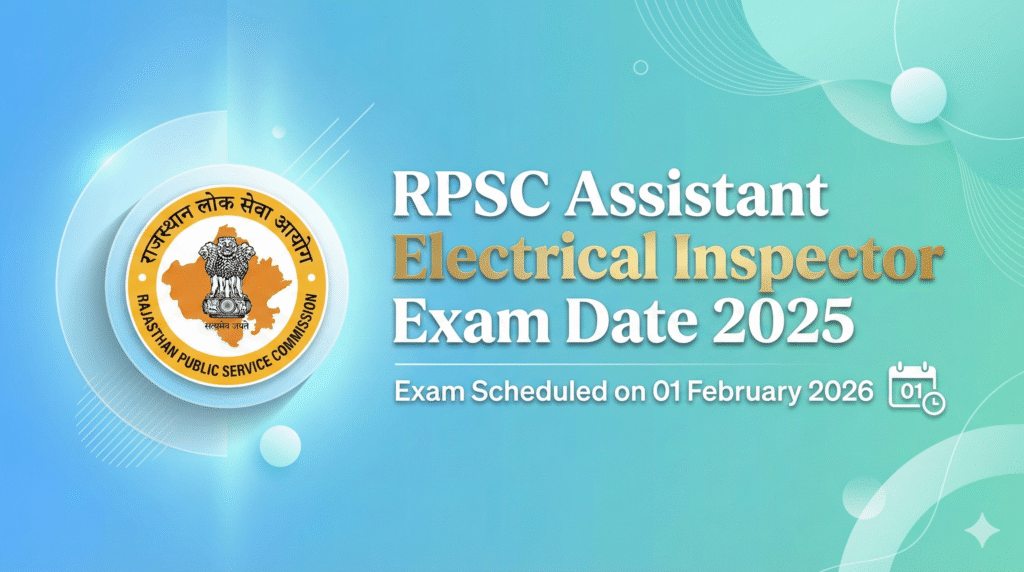 Rajasthan RPSC Assistant Electrical Inspector Exam Date 2025