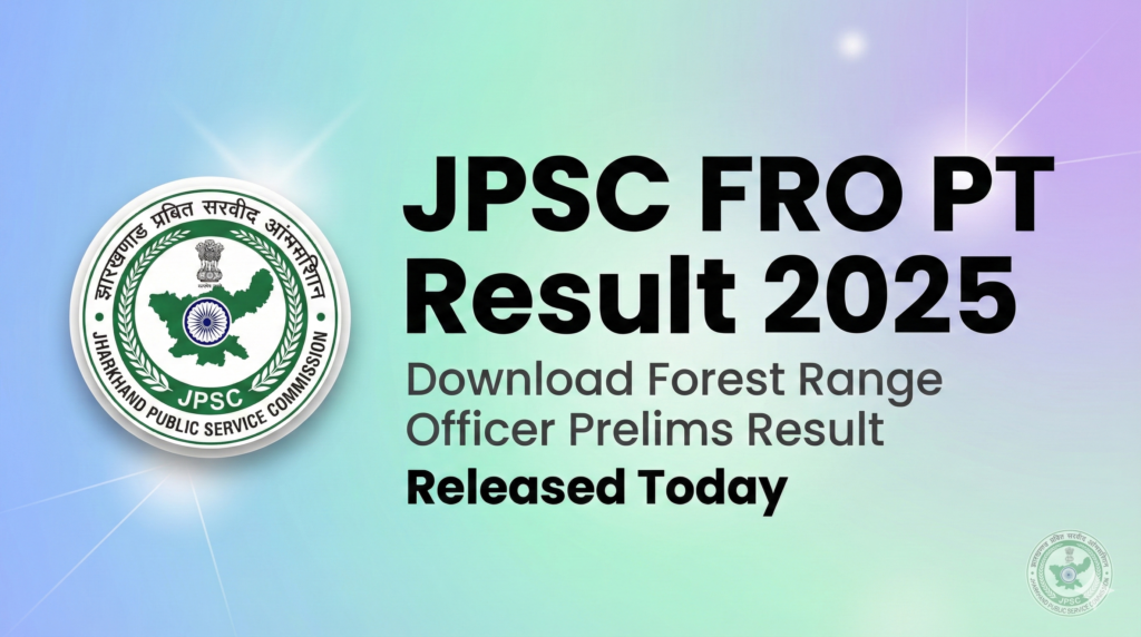 JPSC FRO PT Result 2025